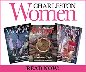 Read CHARLESTON WOMEN Magazine